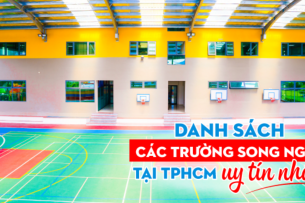 Danh sách tất cả trường song ngữ tại TP. HCM