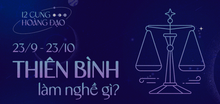 Thiên Bình thông minh, tinh tế nên chọn nghề gì để “thu hút tiền tài”?