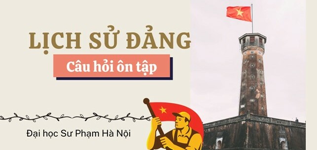 Phân tích vai trò của Nguyễn Ái Quốc đối với sự ra đời của Đảng Cộng sản Việt Nam? | Câu hỏi ôn tập học phần Lịch sử Đảng | Đại học Sư Phạm Hà Nội (2025)