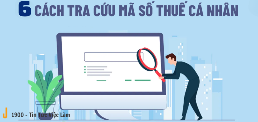 Top 6 cách tra mã số thuế cá nhân 2023