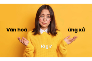 Văn hóa ứng xử trong doanh nghiệp là gì? 6 giá trị của văn hóa ứng xử