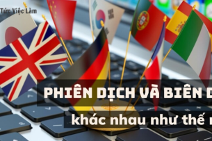 Phân biệt phiên dịch và biên dịch