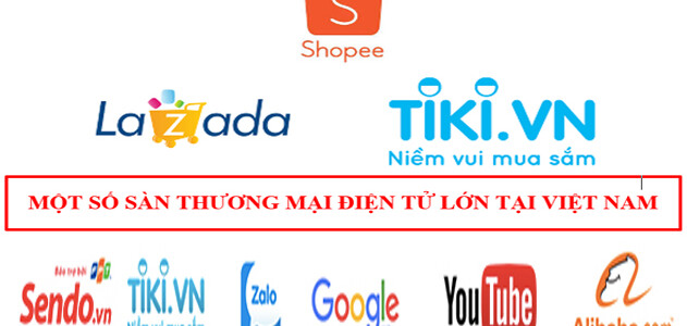 Top 10 sàn TMĐT hợp tác chiến lược với các thương hiệu lớn nhất Việt Nam