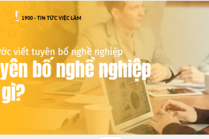 Tuyên bố nghề nghiệp là gì? 5 bước để có tuyên bố nghề nghiệp