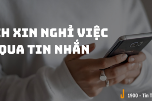 Cách xin nghỉ việc qua tin nhắn kèm ví dụ