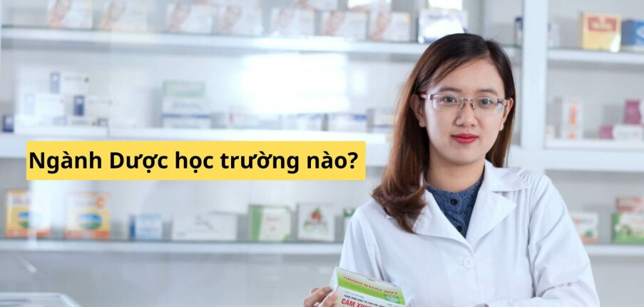 Ngành Dược học trường nào? Top 10 trường học ngành Dược hàng đầu Việt Nam (2025)