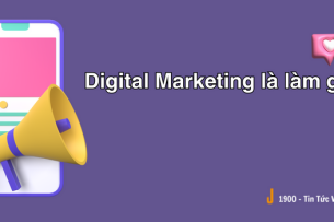 Digital Marketing là làm gì? Mức lương "khủng" của ngành Digital Marketing 
