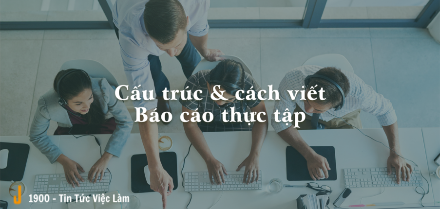 Cách viết báo cáo thực tập và một số lưu ý