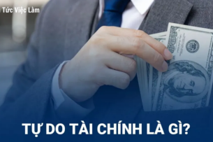 Hiểu đúng về tự do tài chính. Bí quyết đạt tự do tài chính từ sớm
