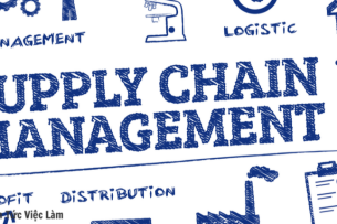 Supply chain là gì? 5 công việc Supply Chain "hot" hái ra tiền
